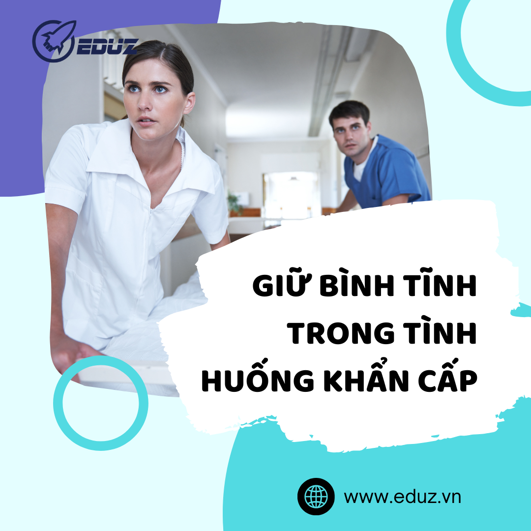 Cách Giữ Bình Tĩnh Trong Tình Huống Ứng Phó Khẩn Cấp